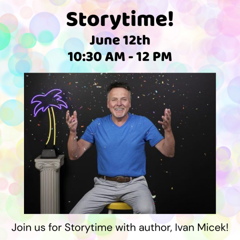 Storytime! with Ivan Micek 10:30am to 12pm