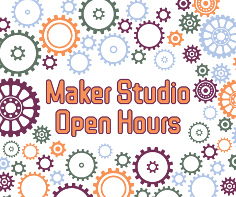 Maker Studio Open Hours