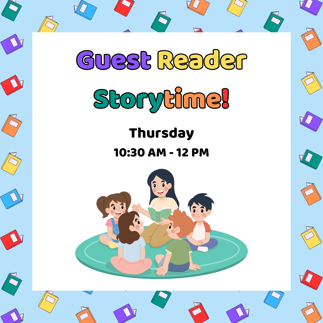 Guest Reader Storytime! 10:30am to 12pm